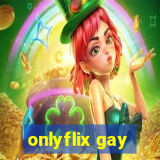 onlyflix gay